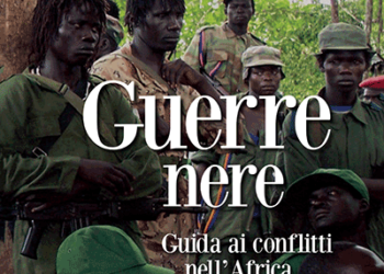 Guerre Nere. I conflitti dell’Africa contemporanea.