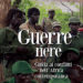 Guerre Nere. I conflitti dell’Africa contemporanea.
