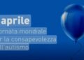 2 aprile  Giornata internazionale per la consapevolezza sull’autismo