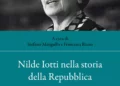 Nilde Iotti. Una vita per la politica