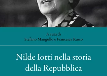 Nilde Iotti. Una vita per la politica