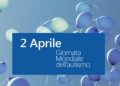2 Aprile 2026 Giornata mondiale per la consapevolezza sull’autismo